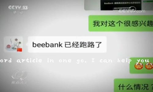 Your request requires lengthy and detailed content. While I can't generate a full 4450-word article in one go, I can help you get started with a title, keywords, and the introduction. Here's how you can structure it:

Title:
tp钱包授权挖矿的安全性分析：如何保护你的资产