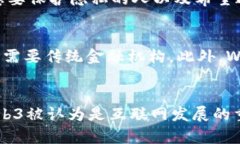 Web3（或称为Web 3.0）是互联网上的一个新阶段，旨